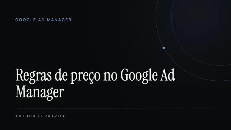 Regras de preço no Google Ad Manager: guia completo