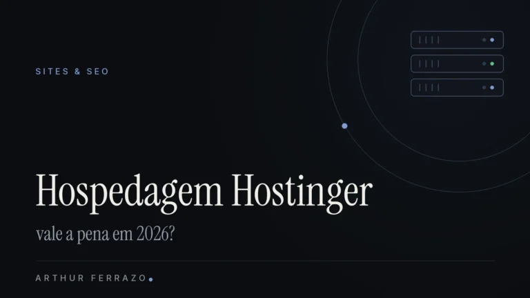 Hospedagem Hostinger: vale a pena em 2026? Planos e preços