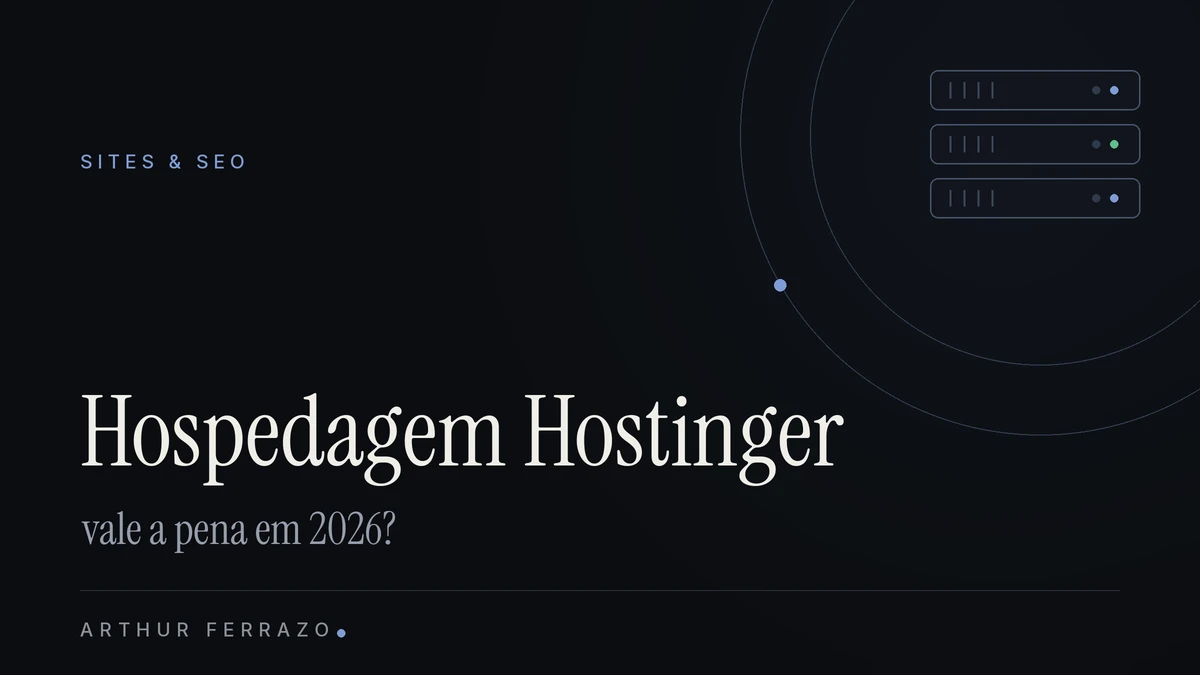 Hospedagem Hostinger: vale a pena em 2026? Planos e preços