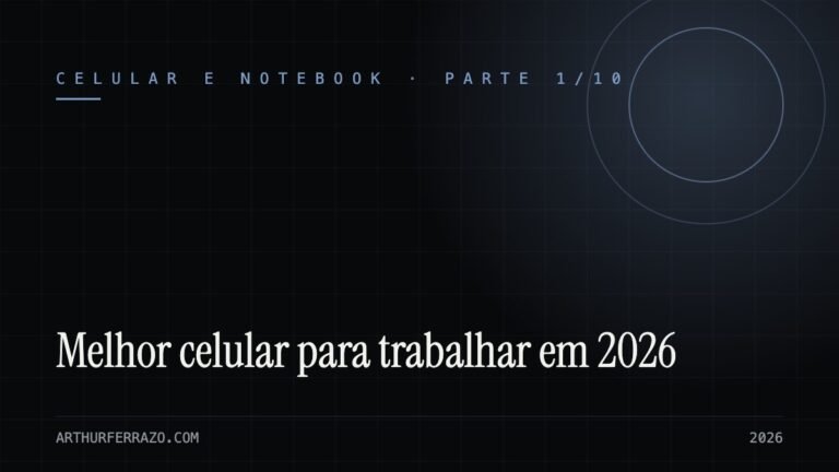 Capa do guia: melhor celular para trabalhar em 2026