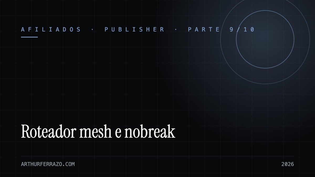 Capa do guia: roteador mesh e nobreak para home office
